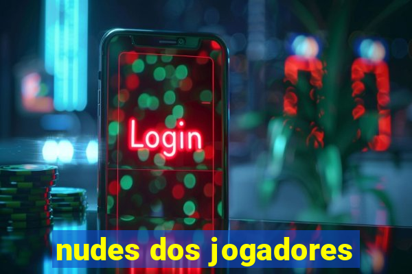 nudes dos jogadores